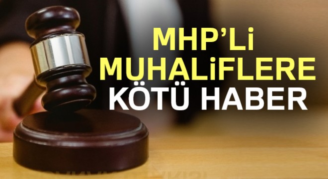 MHP'li muhaliflere kötü haber