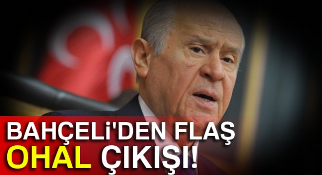 MHP lideri Bahçeli: 'OHAL devam etmelidir'
