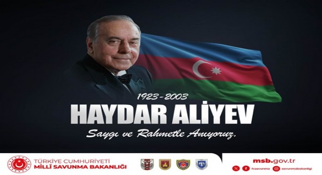 MSB, Haydar Aliyev'in vefatının 20. yılında andı