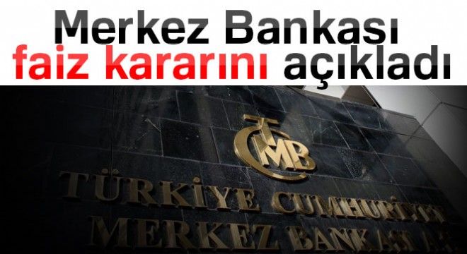 Merkez Bankası faiz kararını açıkladı 7 Mart 2018