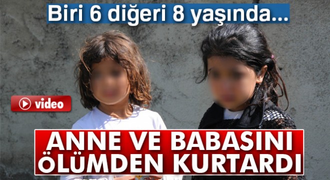 Minik yürekleri, baba ile annesini ölümden kurtardı