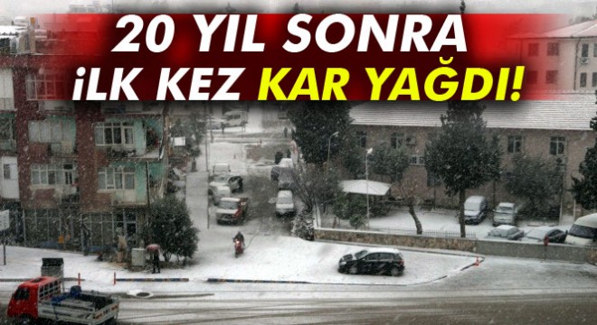 Mut'ta 20 yıl sonra ilk kez kar yağdı
