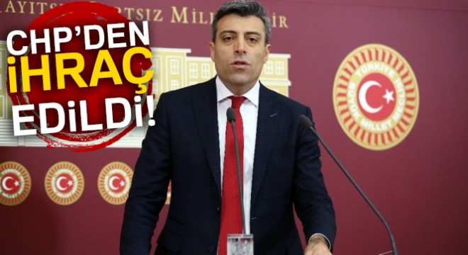 Öztürk Yılmaz CHP'den ihraç edildi!