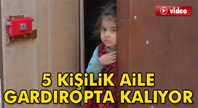 Şanlıurfa'da 5 kişilik aile gardıropta kalıyor