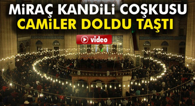 Selimiye Camii'nde Miraç Kandili coşkusu