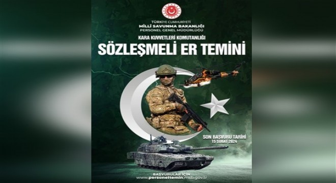 Sözleşmeli er temini başvuru tarihi 15 Şubat'a uzatıldı