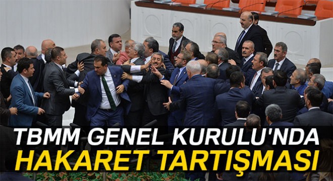 TBMM Genel Kurulu'nda hakaret tartışması