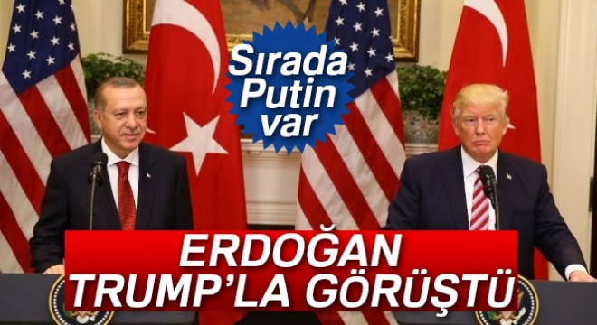 Trump ile görüşen Erdoğan, Putin'le de görüşecek