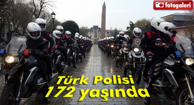 Türk Polis Teşkilatı'nın 172'inci kuruluş yıl dönümü Sultanahmet'te kutlandı