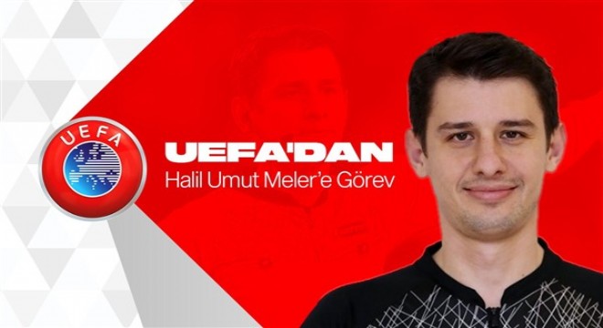 UEFA'dan hakem Meler'e görev