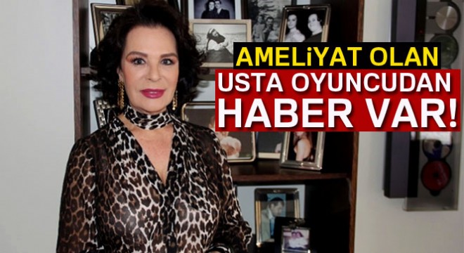 Yeşilçam'ın yıldızı Hülya Koçyiğit'ten sevindirici haber