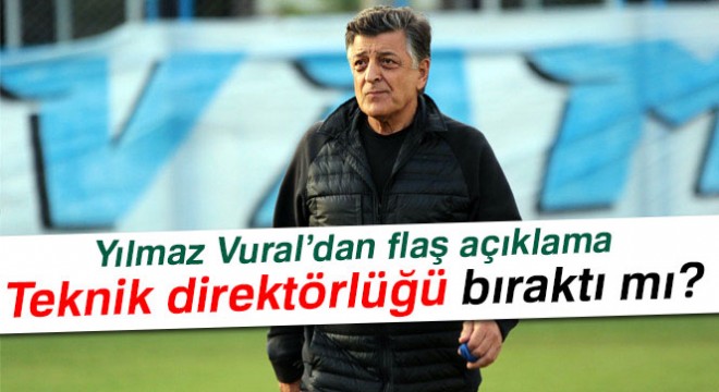 Yılmaz Vural: 'Mesleği bırakmadım' Yılmaz Vural teknik direktörlüğü bıraktı mı?