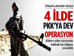 PKK'ya karşı dev operasyon