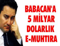 Babacan'a da ''e-muhtıra'' gelmiş