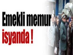 Memur emekli isyanda !