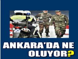 ANKARA'DA NE OLUYOR?