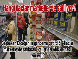 Hangi ilaçlar marketlerde satılıyor?